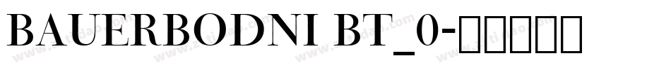 BauerBodni BT_0字体转换